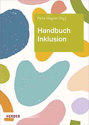 Handbuch Inklusion: Grundlagen vorurteilsbewusster Bildung und Erziehung