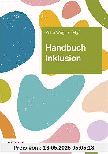 Handbuch Inklusion: Grundlagen vorurteilsbewusster Bildung und Erziehung