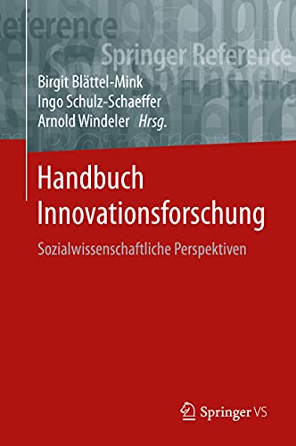 Handbuch Innovationsforschung: Sozialwissenschaftliche Perspektiven von Springer VS