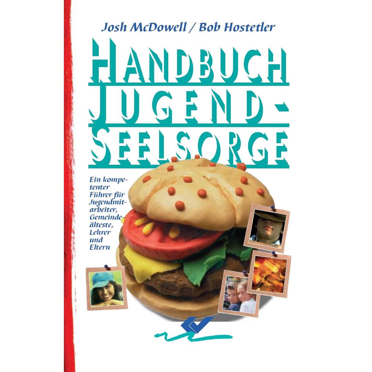 Handbuch Jugendseelsorge Handbuch Jugendseelsorge von Christliche Verlagsges.