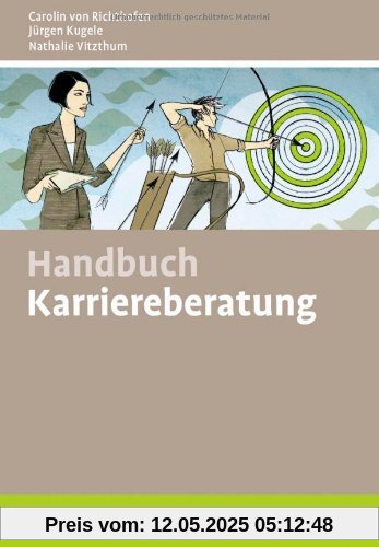 Handbuch Karriereberatung: Mit Online-Materialien (Beltz Weiterbildung)