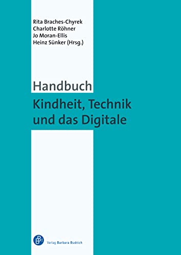 Handbuch Kindheit, Technik und das Digitale von Verlag Barbara Budrich
