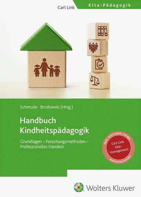 Handbuch Kindheitspädagogik: Grundlagen – Forschungsmethoden – Professionelles Handeln