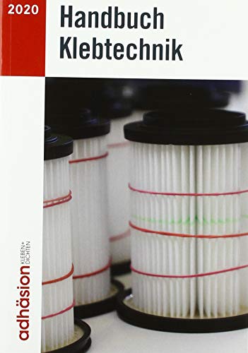 Handbuch Klebtechnik 2020 von Springer Vieweg
