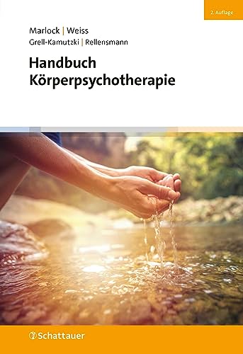 Handbuch Körperpsychotherapie (2. Auflage) von Schattauer
