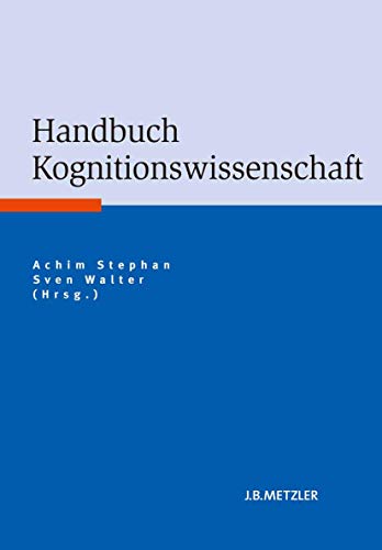 Handbuch Kognitionswissenschaft von J.B. Metzler