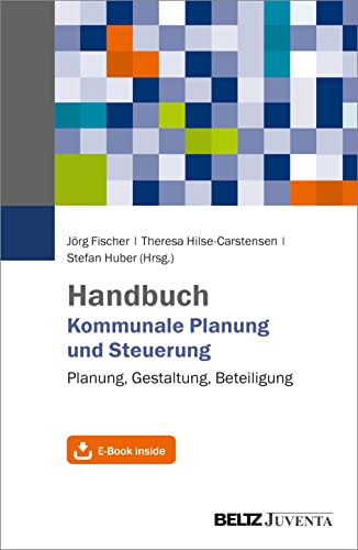 Handbuch Kommunale Planung und Steuerung: Planung, Gestaltung, Beteiligung. Mit E-Book inside von Beltz Juventa