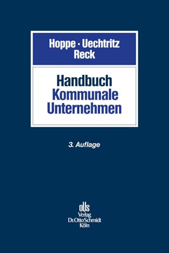 Handbuch Kommunale Unternehmen von Schmidt (Otto), Köln