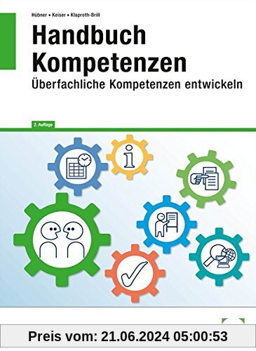 Handbuch Kompetenzen: Überfachliche Kompetenzen entwickeln