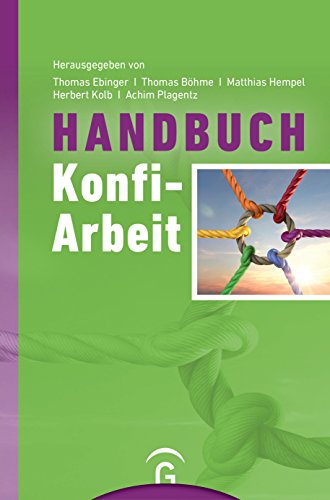 Handbuch Konfi-Arbeit: Eine Veröffentlichung des Comenius-Instituts und der ALPIKA-AG Konfirmandenarbeit