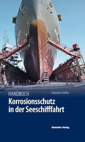 Handbuch Korrosionsschutz: in der Seeschifffahrt von PMC Media House
