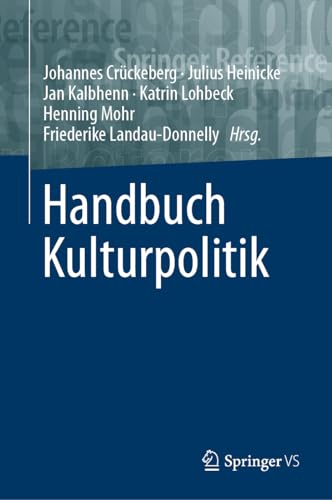 Handbuch Kulturpolitik Handbuch Kulturpolitik von Springer VS