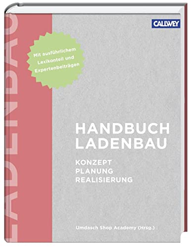 Handbuch Ladenbau: Konzept - Planung - Realisierung von Callwey GmbH