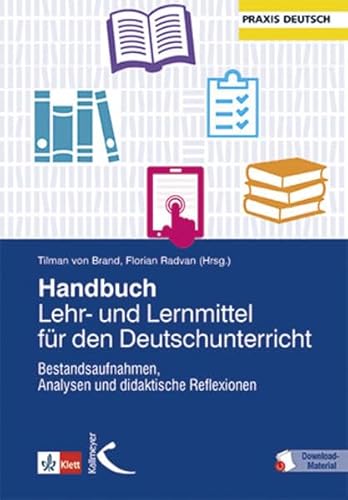 Handbuch Lehr- und Lernmittel für den Deutschunterricht: Bestandsaufnahmen, Analysen und didaktische Reflexionen (Praxis Deutsch) Handbuch Lehr- und Lernmittel für den Deutschunterricht: Bestandsaufnahmen, Analysen und didaktische Reflexionen (Praxis Deutsch)