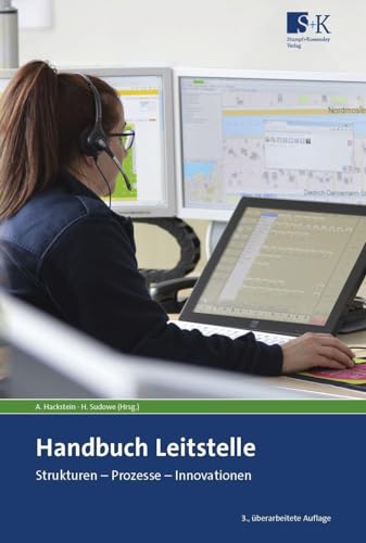 Handbuch Leitstelle: Strukturen - Prozesse - Innovationen von Stumpf + Kossendey