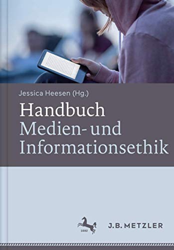 Handbuch Medien- und Informationsethik von J.B. Metzler