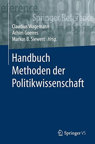 Handbuch Methoden der Politikwissenschaft (Springer Reference Sozialwissenschaften)