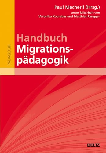 Handbuch Migrationspädagogik (Beltz Handbuch) von Beltz GmbH, Julius