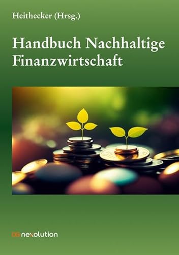 Handbuch Nachhaltige Finanzwirtschaft von DG Nexolution