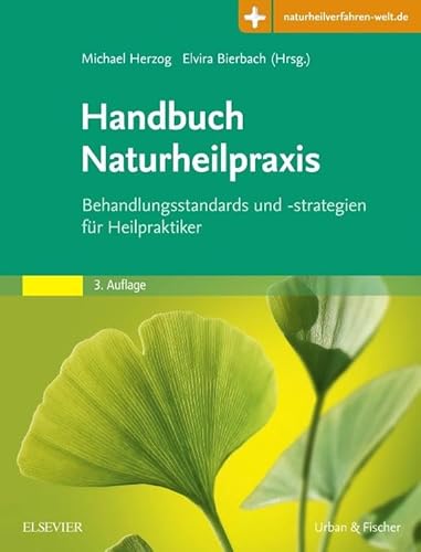 Handbuch Naturheilpraxis: Behandlungsstandards und -strategien für Heilpraktiker (Handbuch Naturheilpraxis + 45 Naturheilverfahren - fit für die Heilpraktikerprüfung, Set) Handbuch Naturheilpraxis: Behandlungsstandards und -strategien für Heilpraktiker (Handbuch Naturheilpraxis + 45 Naturheilverfahren - fit für die Heilpraktikerprüfung, Set)