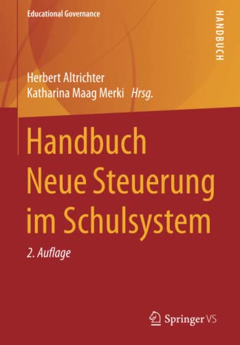 Handbuch Neue Steuerung im Schulsystem (Educational Governance, Band 7)