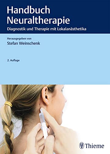 Handbuch Neuraltherapie: Therapie mit Lokalanästhetika von Georg Thieme Verlag