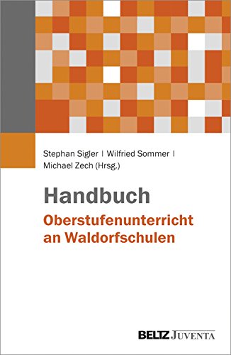 Handbuch Oberstufenunterricht an Waldorfschulen von Beltz Juventa
