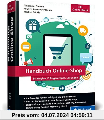 Handbuch Online-Shop: Strategien, Erfolgsrezepte, Lösungen für wirkungsvollen E-Commerce. Der Leitfaden für Ihren Erfolg im Online-Handel