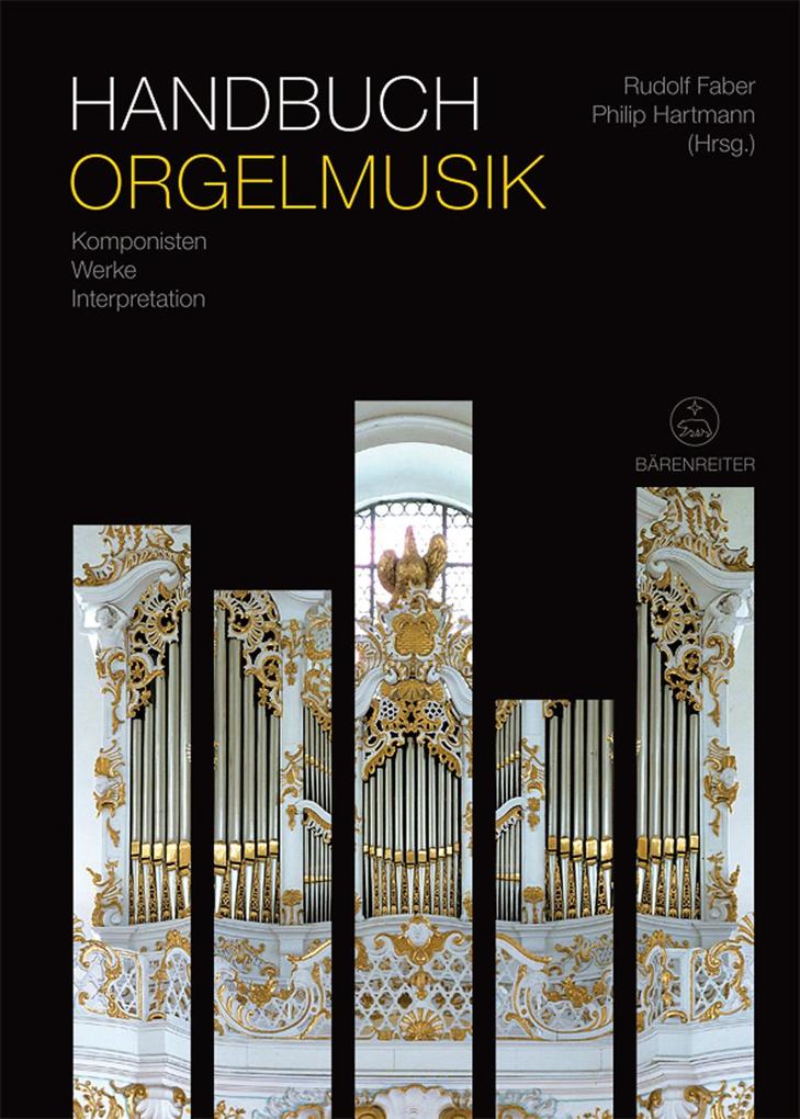 Handbuch Orgelmusik von Baerenreiter-Verlag