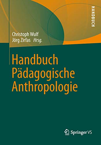 Handbuch Pädagogische Anthropologie von Springer VS