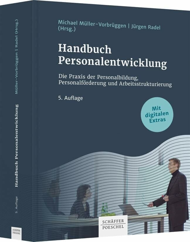 Handbuch Personalentwicklung: Die Praxis der Personalbildung, Personalf�rderung und Arbeitsstr...