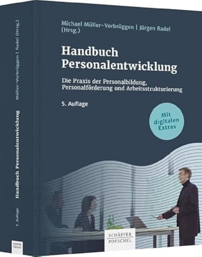 Handbuch Personalentwicklung: Die Praxis der Personalbildung, Personalförderung und Arbeitsstrukturierung von Schäffer-Poeschel Verlag