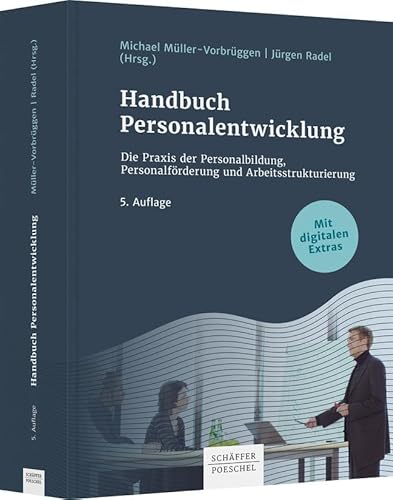 Handbuch Personalentwicklung: Die Praxis der Personalbildung, Personalförderung und Arbeitsstrukturierung von Schäffer-Poeschel Verlag