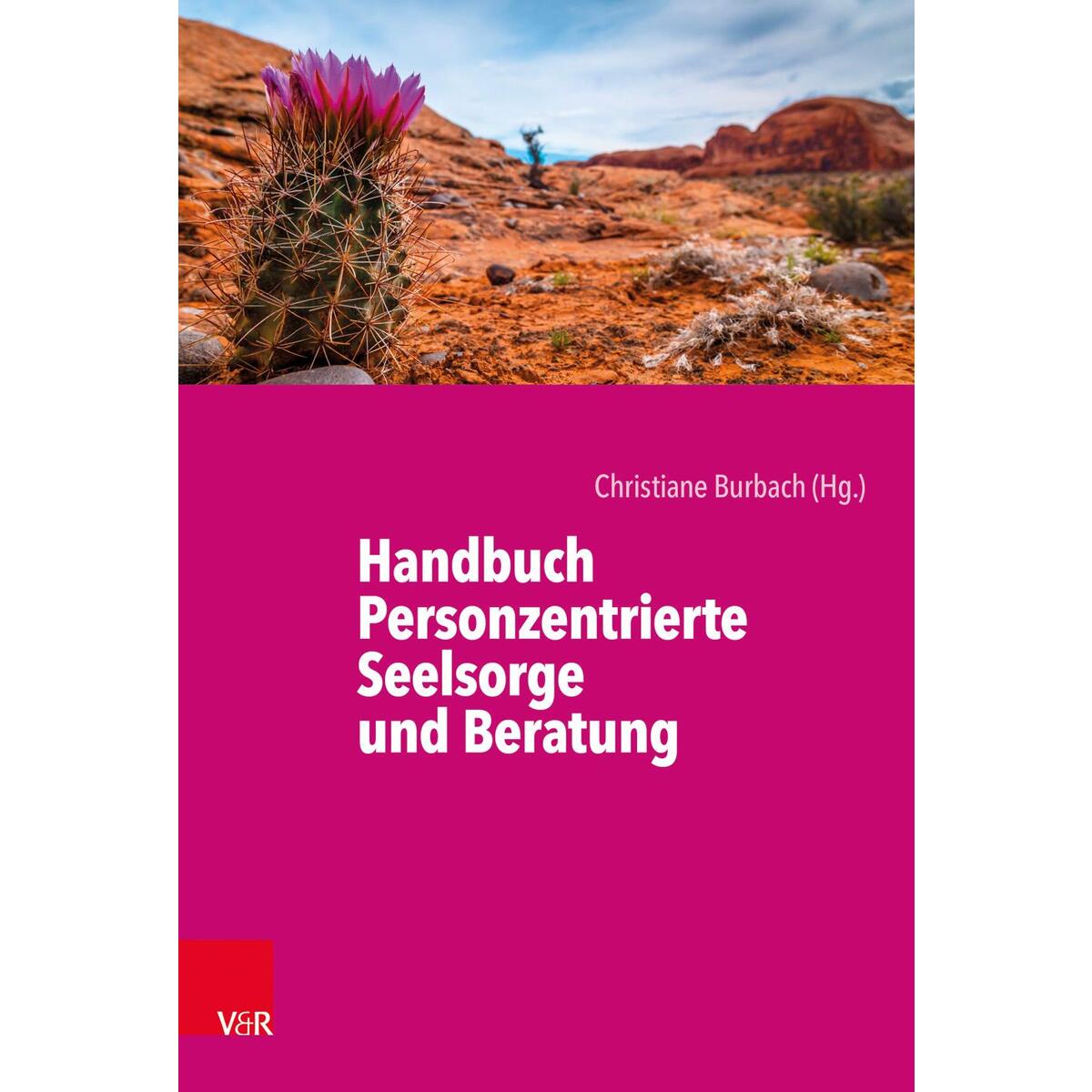 Handbuch Personzentrierte Seelsorge und Beratung von Vandenhoeck + Ruprecht