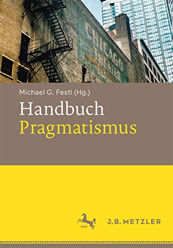 Handbuch Pragmatismus von J.B. Metzler
