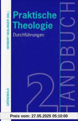 Handbuch Praktische Theologie, 2 Bde., Bd.2, Durchführungen