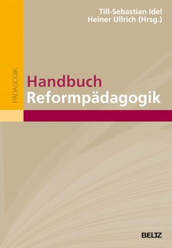 Handbuch Reformpädagogik (Beltz Handbuch) von Beltz GmbH, Julius