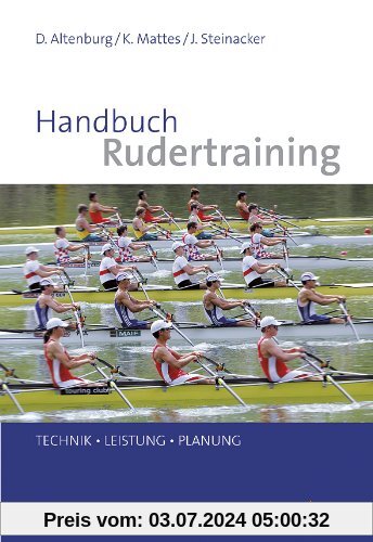 Handbuch Rudertraining: Technik - Leistung - Planung