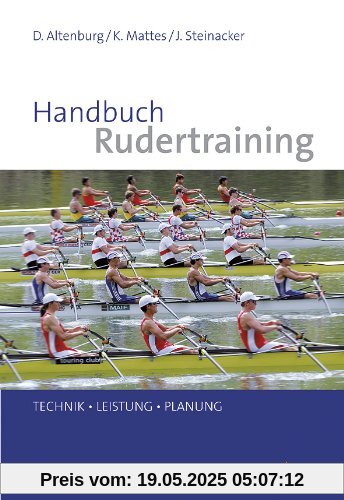 Handbuch Rudertraining: Technik - Leistung - Planung