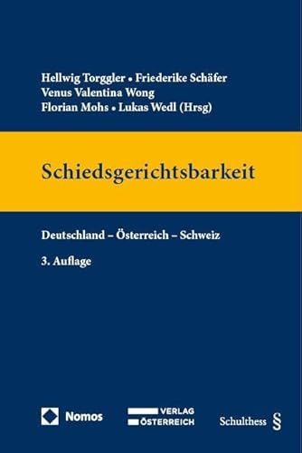 Handbuch Schiedsgerichtsbarkeit: Deutschland – Österreich – Schweiz von Nomos