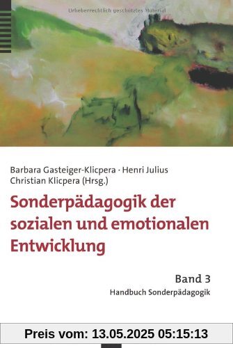 Handbuch Sonderpädagogik: Sonderpädagogik der sozialen und emotionalen Entwicklung: BD 3 Handbuch Sonderpädagogik: Sonderpädagogik der sozialen und emotionalen Entwicklung: BD 3