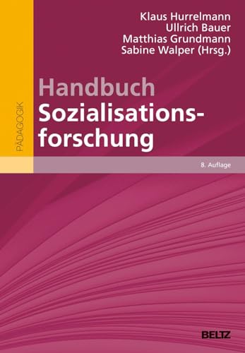 Handbuch Sozialisationsforschung (Beltz Handbuch)