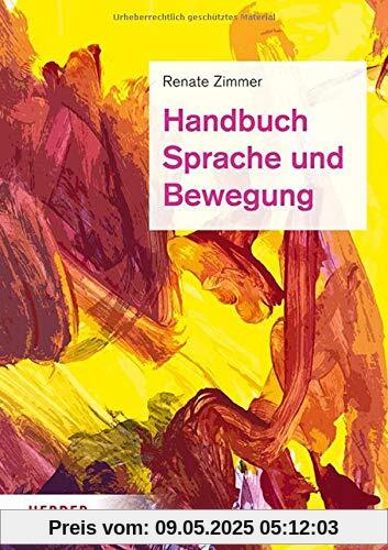 Handbuch Sprache und Bewegung: Alltagsintegrierte Sprachbildung in der Kita
