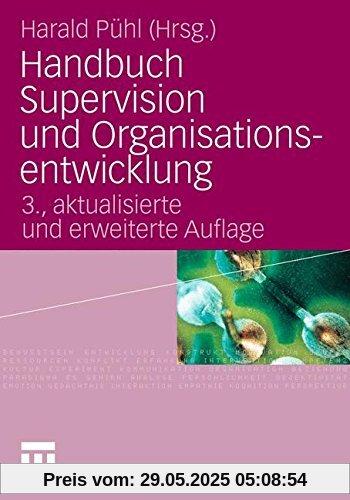 Handbuch Supervision und Organisationsentwicklung Handbuch Supervision und Organisationsentwicklung