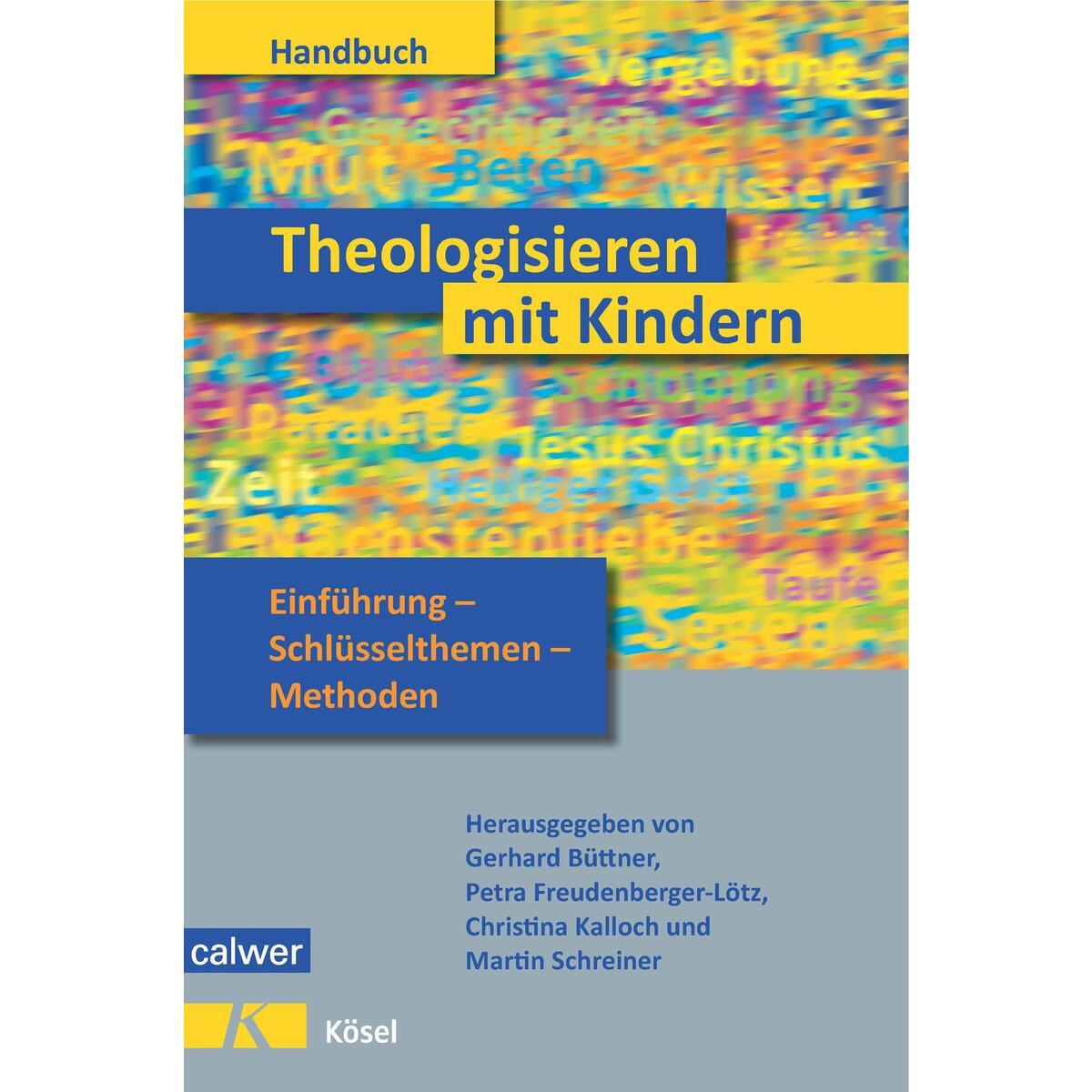 Handbuch Theologisieren mit Kindern von Calwer Verlag GmbH