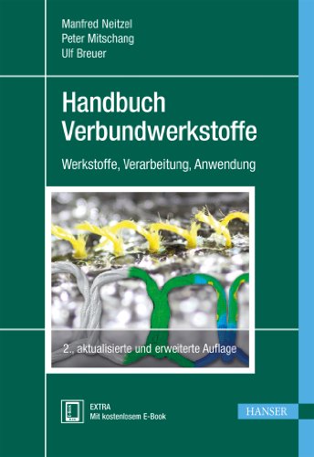 Handbuch Verbundwerkstoffe: Werkstoffe, Verarbeitung, Anwendung von Hanser Fachbuchverlag