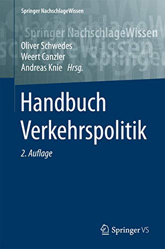 Handbuch Verkehrspolitik (Springer NachschlageWissen)