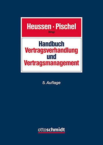 Handbuch Vertragsverhandlung und Vertragsmanagement von Schmidt , Dr. Otto