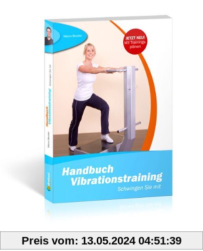 Handbuch Vibrationstraining: Schwingen Sie mit