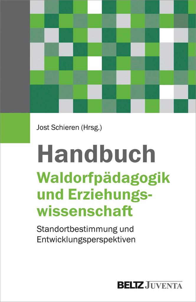 Handbuch Waldorfpädagogik und Erziehungswissenschaft von Juventa Verlag GmbH